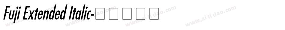 Fuji Extended Italic字体转换